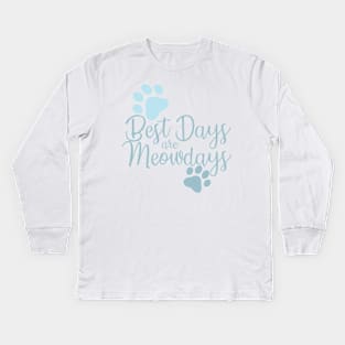 Best Days Are Meowdays Kids Long Sleeve T-Shirt